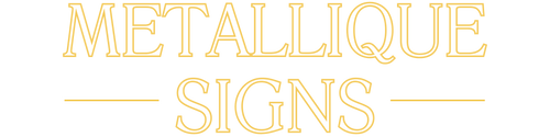 Metallique Signs